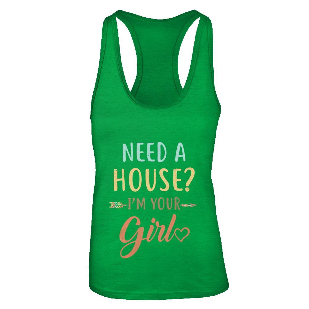 Funny Girlfriend Need A House Im Your Girl-T-Shirt & Tank Top-Women's Ideal Racerback Tank-Kelly Green