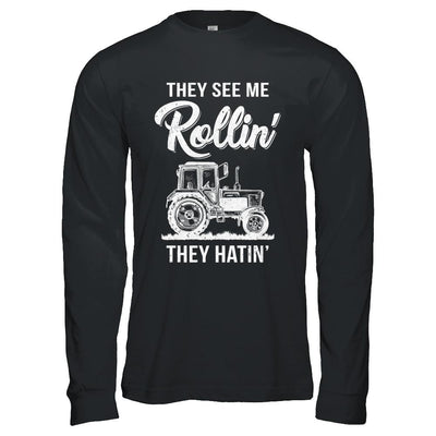 They See Me Rollin They Hatin Funny Tractor-T-Shirt & Hoodie-Long Sleeve T-Shirt-Black