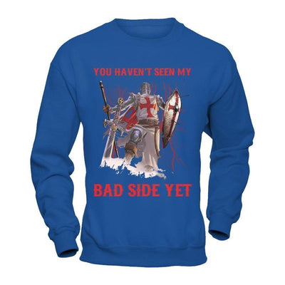 Knight Templar You Haven't Seen My Bad Side Yet-T-Shirt & Hoodie-Crewneck Sweatshirt-Royal