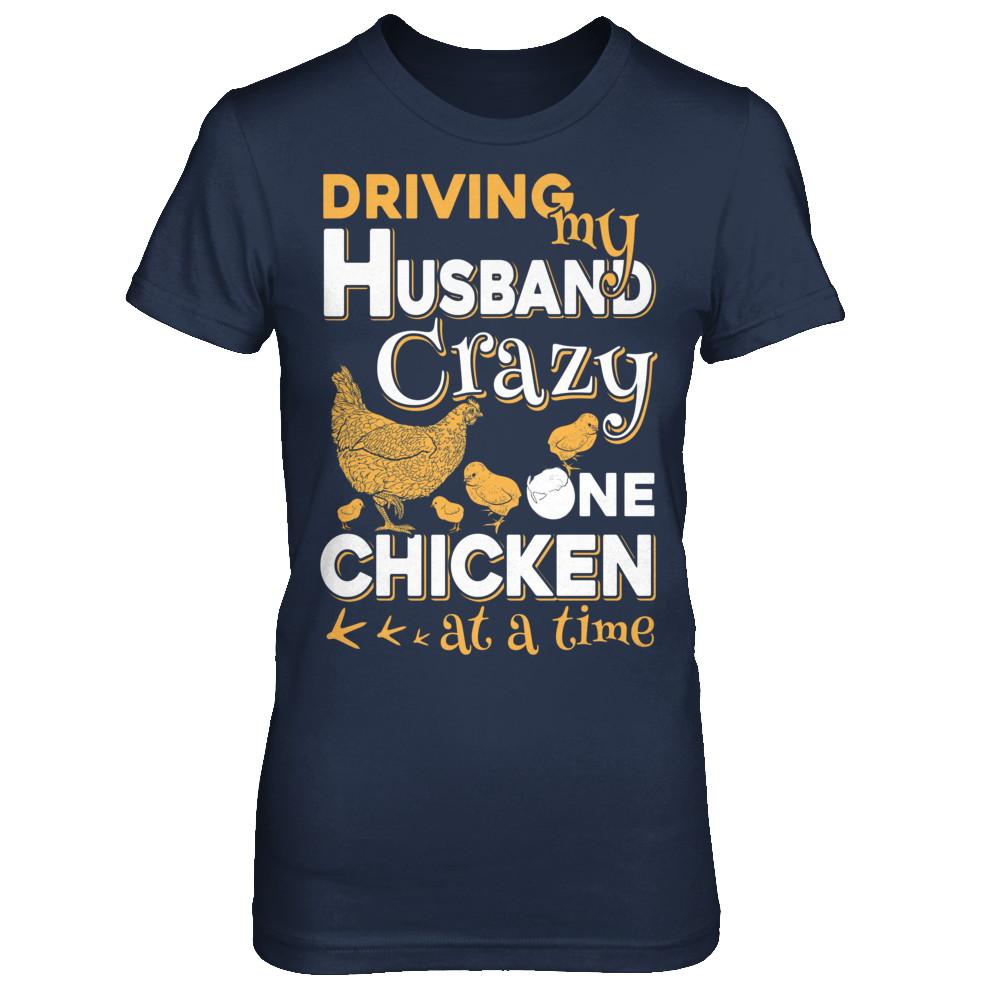 Driving My Husband Crazy One Chicken At A Time-T-Shirt & Hoodie-Women's T-Shirt-Navy