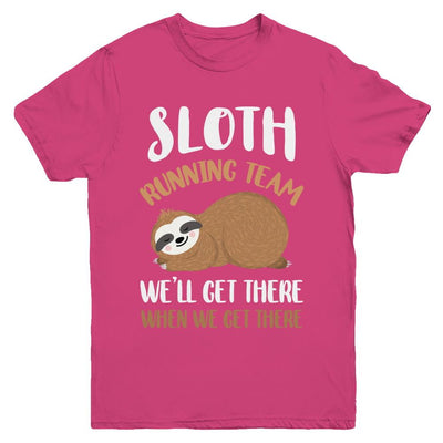 Sloth Running Team We'll Get There When We Get There Youth-Youth Shirt-Youth T-Shirt-Heliconia