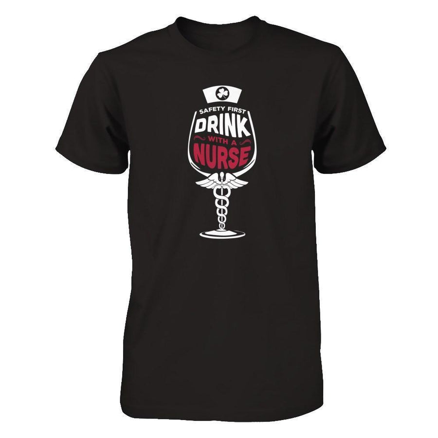 Irish Safety First Drink With A Nurse-T-Shirt & Hoodie-Premium T-Shirt-Black