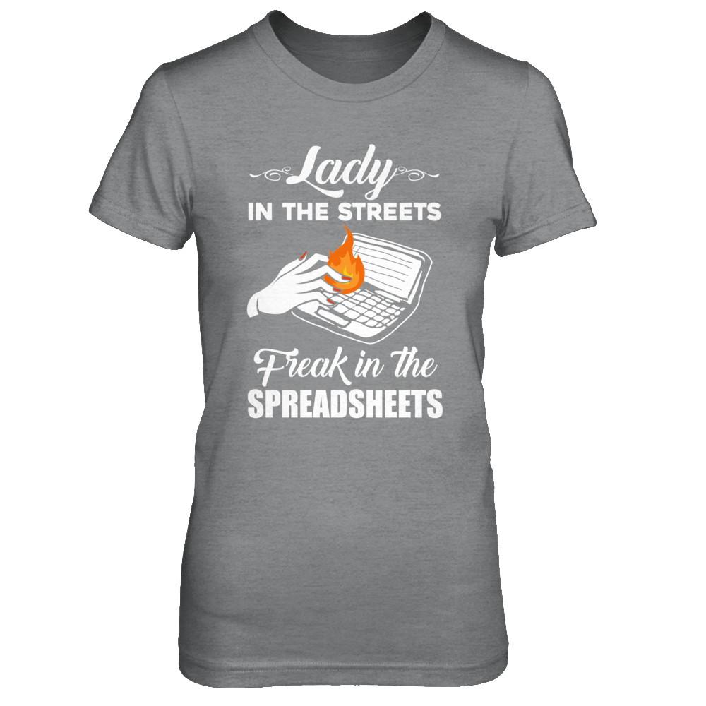 Lady In The Streets Freak In The Spreadsheets-T-Shirt & Hoodie-Women's T-Shirt-Sport Grey