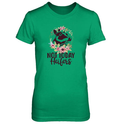 Funny Farmer Women Girl Cow Not Today Heifer-T-Shirt & Tank Top-Women's T-Shirt-Irish Green