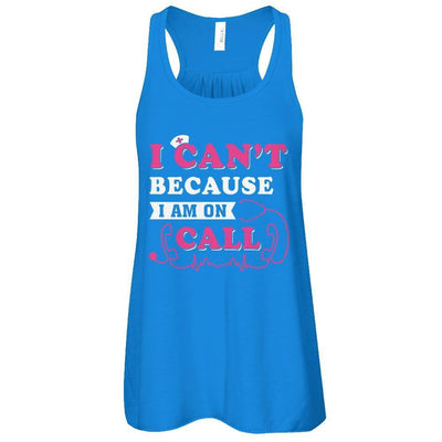 I Can't Because I'm On Call-T-Shirt & Tank Top-Women's Flowy Racerback Tank-True Royal