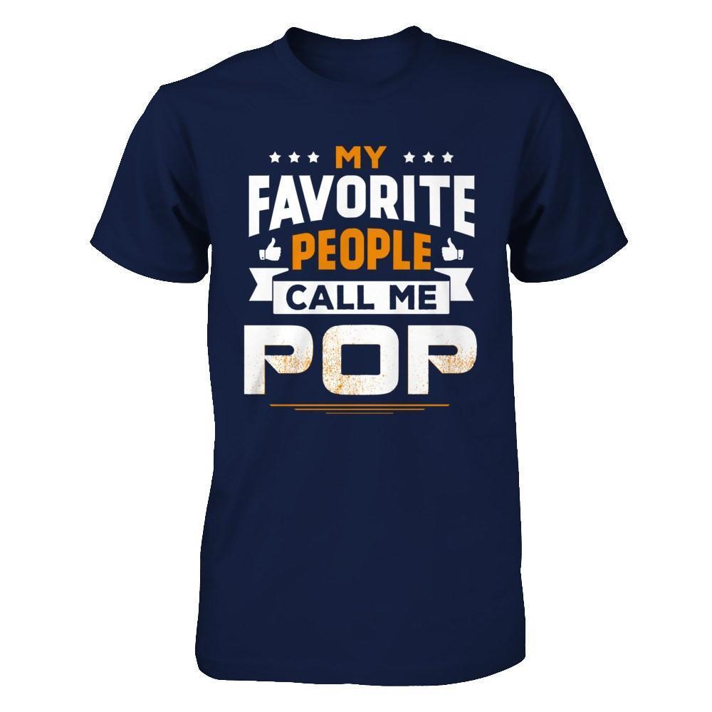 My Favorite People Call Me Pop-T-Shirt & Hoodie-Classic T-Shirt-Navy
