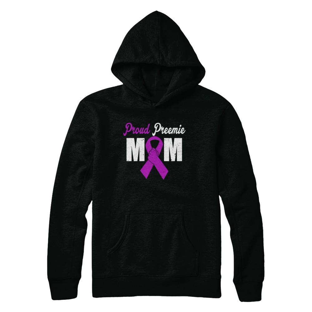 Mothers Day Proud Preemie Mom Premature Birth Awareness-T-Shirt & Hoodie-Pullover Hoodie-Black