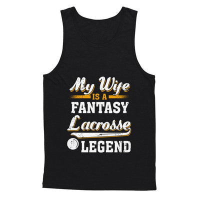 My Wife Is A Fantasy Lacrosse Legend-T-Shirt & Hoodie-Unisex Tank-Black