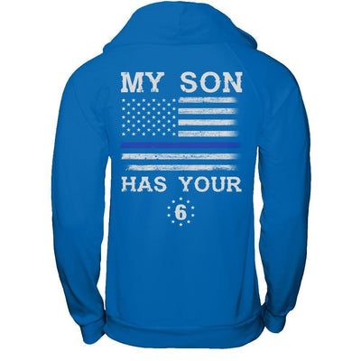My Son Has Your Six Thin Blue Line-T-Shirt & Hoodie-Pullover Hoodie-Royal