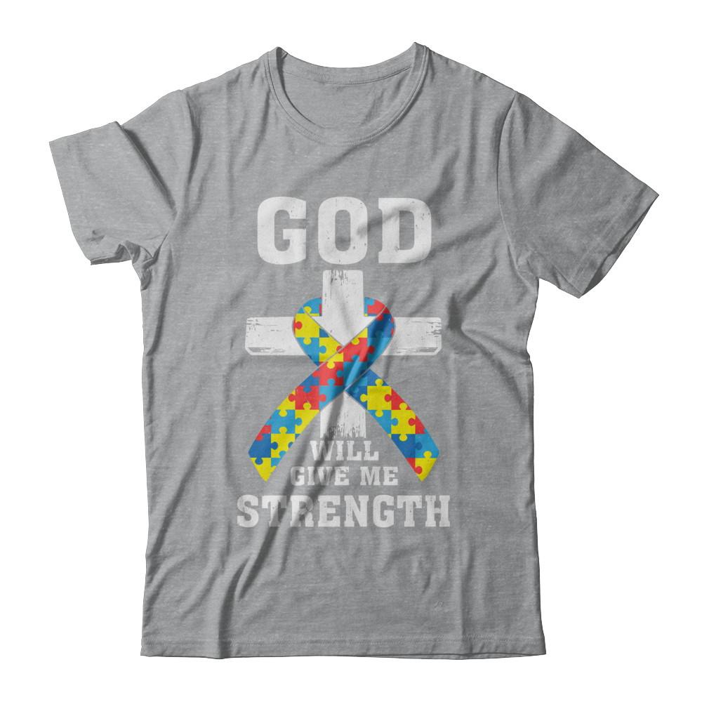 God Will Give Me Strength Autism Awareness Ribbon-T-Shirt & Hoodie-Classic T-Shirt-Sport Grey