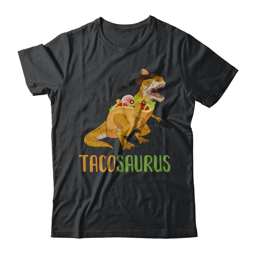 Funny Tacosaurus Tacos Dinosaur T-Rex Lover-T-Shirt & Hoodie-Classic T-Shirt-Black