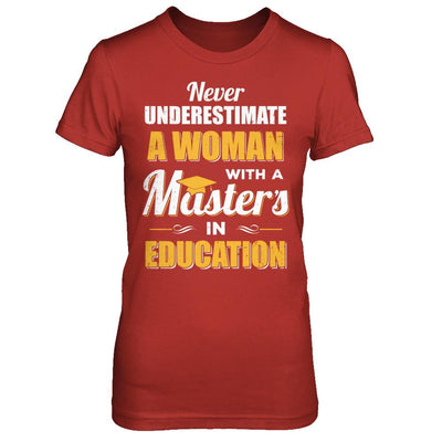 Woman With A Masters In Education Degree Graduation Gift-T-Shirt & Hoodie-Women's T-Shirt-Red