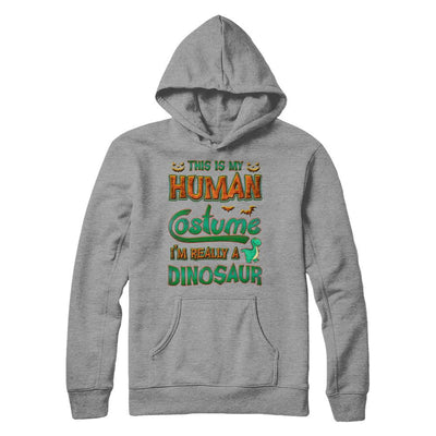 Halloween This Is My Human Costume I'm Really A Dinosaur-T-Shirt & Hoodie-Pullover Hoodie-Sport Grey
