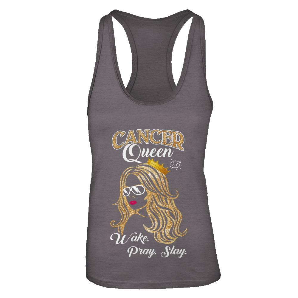 Cancer Queen Wake Pray Slay June July Girl Birthday Gift-T-Shirt & Tank Top-Women's Ideal Racerback Tank-Dark Grey