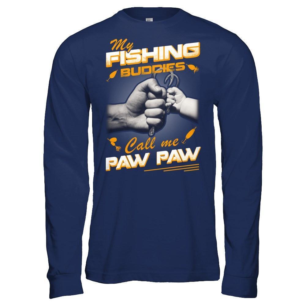 My Fishing Buddies Call Me Paw Paw-T-Shirt & Hoodie-Long Sleeve T-Shirt-Navy