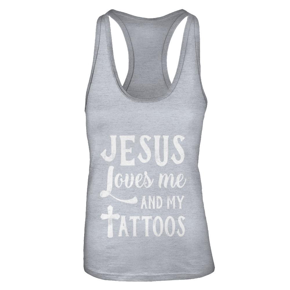 Jesus Just Love Me And My Tattoos Funny Christian-T-Shirt & Tank Top-Women's Ideal Racerback Tank-Heather Grey