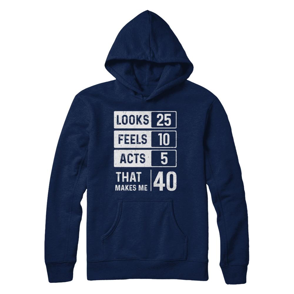 1981 40th Years Old Birthday Looks Feels Acts Make Me 40th-T-Shirt & Hoodie-Pullover Hoodie-Navy