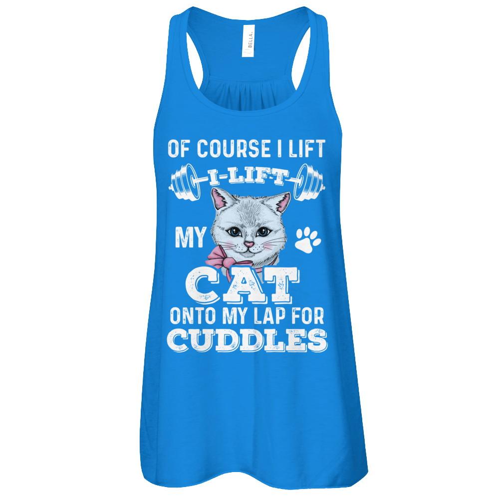 I Lift My Cat On To My Lap For Cuddles-T-Shirt & Tank Top-Women's Flowy Racerback Tank-True Royal