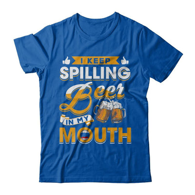I Keep Spilling Beer In My Mouth-T-Shirt & Hoodie-Premium T-Shirt-Royal