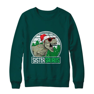 Sistersaurus Sister Dinosaur T-Rex Family Christmas-T-Shirt & Sweatshirt-Crewneck Sweatshirt-Deep Forest