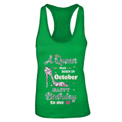 A Queen Was Born In October Happy Birthday To Me Gift-T-Shirt & Tank Top-Women's Ideal Racerback Tank-Kelly Green