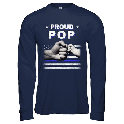 Proud Pop Police Thin Blue Line Flag Fathers Day-T-Shirt & Hoodie-Long Sleeve T-Shirt-Navy