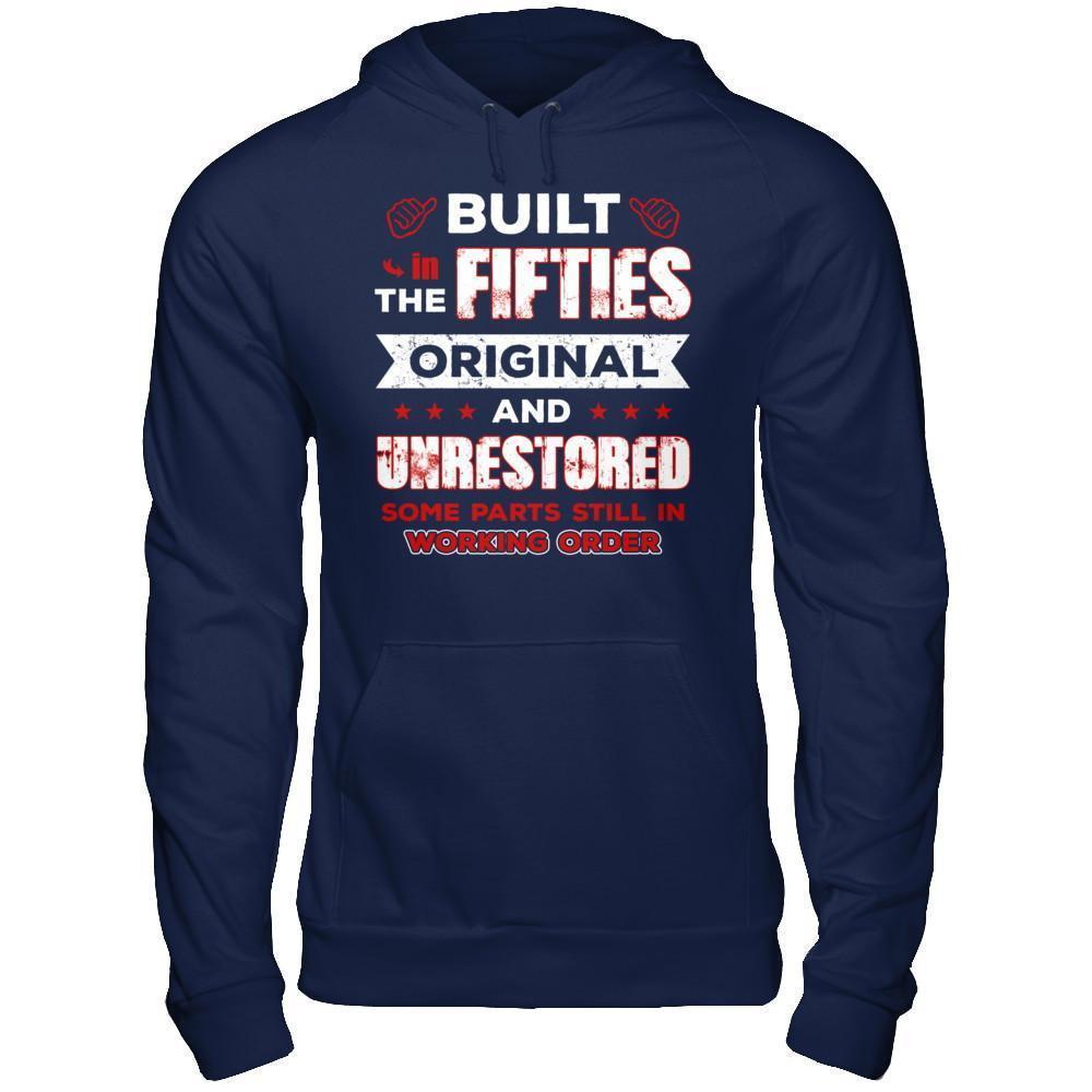 Built In The Fifties Original And Unrestored-T-Shirt & Hoodie-Pullover Hoodie-Navy