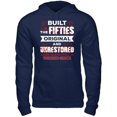 Built In The Fifties Original And Unrestored-T-Shirt & Hoodie-Pullover Hoodie-Navy