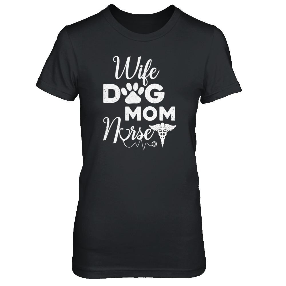 Wife Dog Mom Nurse-T-Shirt & Tank Top-Women's T-Shirt-Black