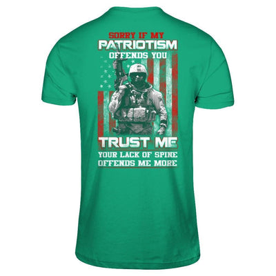 Sorry If My Patriotism Offends You Trust Me Your Lack Of Spine Offends Me More-T-Shirt & Hoodie-Classic T-Shirt-Kelly Green