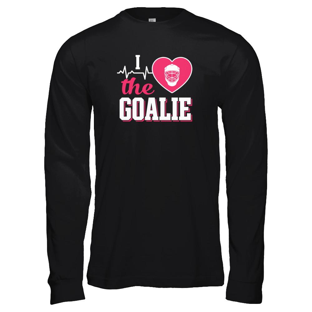I Love The Goalie Soccer Hockey Goal Keeper-T-Shirt & Tank Top-Long Sleeve T-Shirt-Black