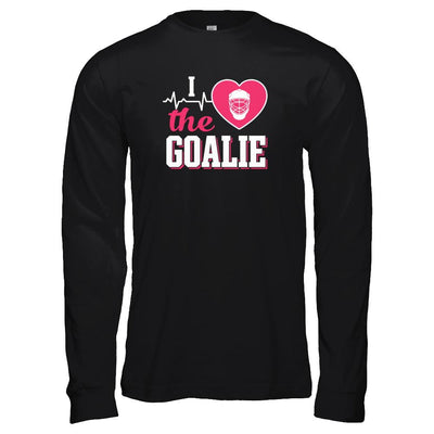 I Love The Goalie Soccer Hockey Goal Keeper-T-Shirt & Tank Top-Long Sleeve T-Shirt-Black
