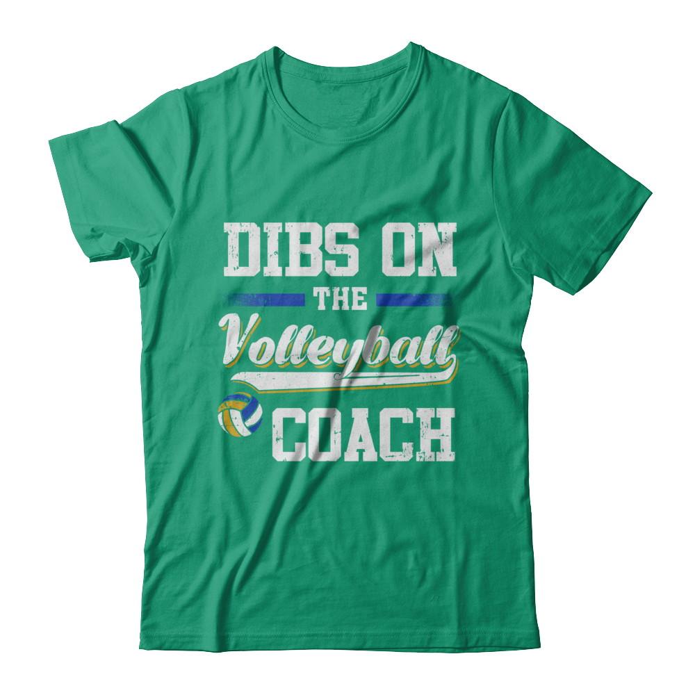 Dibs On The Coach Volleyball-T-Shirt & Hoodie-Classic T-Shirt-Kelly Green