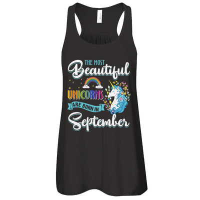 The Most Beautiful Unicorns Are Born In September Birthday-T-Shirt & Tank Top-Women's Flowy Racerback Tank-Black