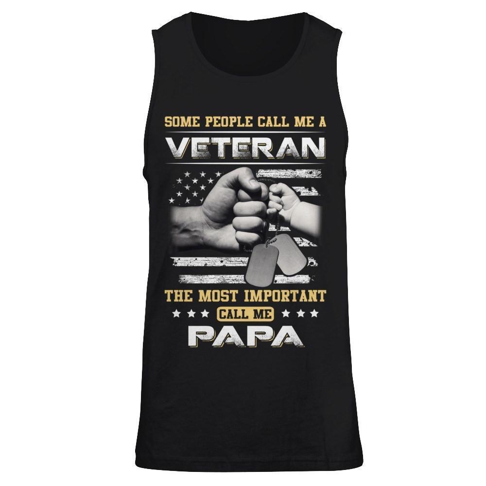 Some People Call Me Veteran The Most Important Call Me Papa-T-Shirt & Hoodie-Unisex Tank-Black