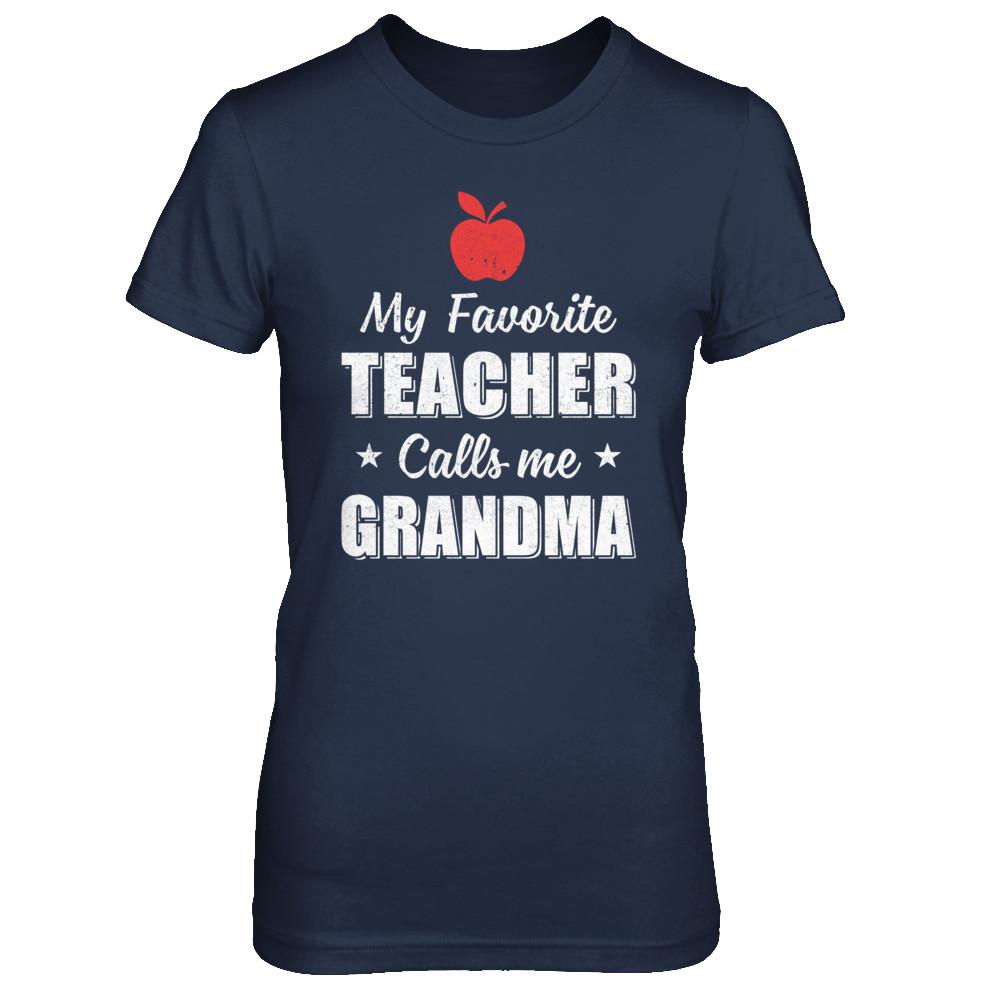 My Favorite Teacher Calls Me Grandma Mothers Day-T-Shirt & Hoodie-Women's T-Shirt-Navy