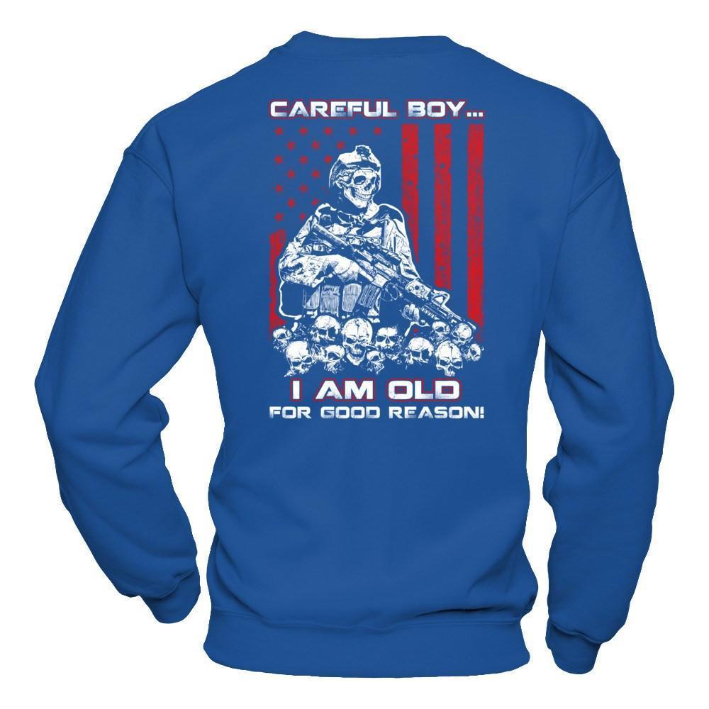 Careful Boy I'm Old For Good Reason-T-Shirt & Hoodie-Crewneck Sweatshirt-Royal
