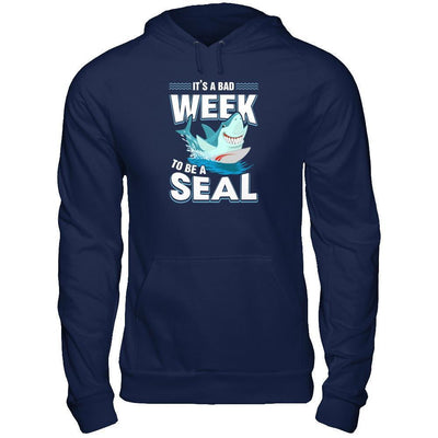 It's A Bad Week To Be A Seal Shark-T-Shirt & Tank Top-Pullover Hoodie-Navy