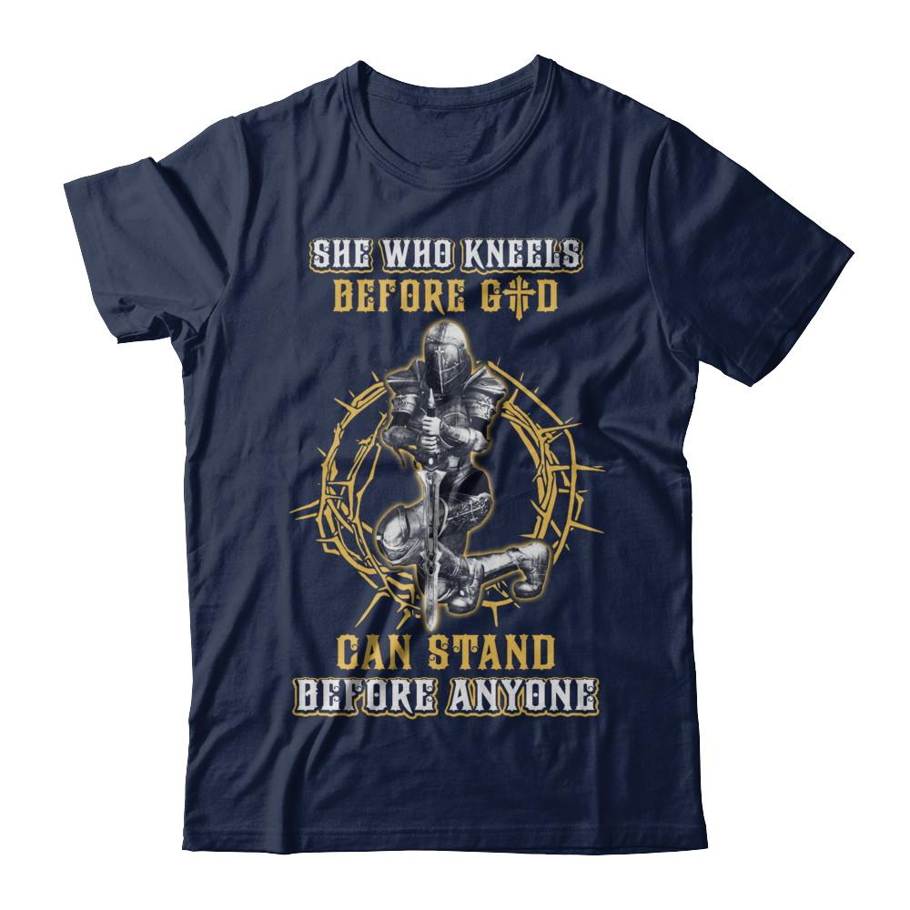 Knight American She Who Kneels Before God Can Stand Before Anyone-T-Shirt & Hoodie-Classic T-Shirt-Navy