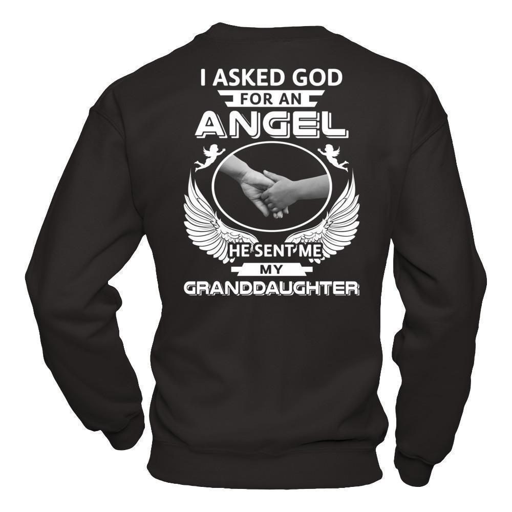 I Asked God For An Angel He Sent Me My Granddaughter-T-Shirt & Hoodie-Crewneck Sweatshirt-Black