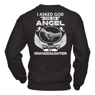 I Asked God For An Angel He Sent Me My Granddaughter-T-Shirt & Hoodie-Crewneck Sweatshirt-Black
