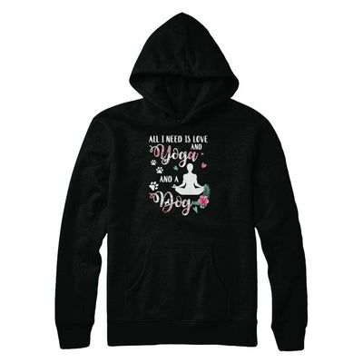 All I Need Is Love And Yoga And A Dog-T-Shirt & Tank Top-Pullover Hoodie-Black
