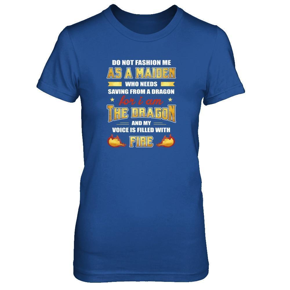 I Am The Dragon And My Voice Is Filled With Fire-T-Shirt & Tank Top-Women's T-Shirt-Royal