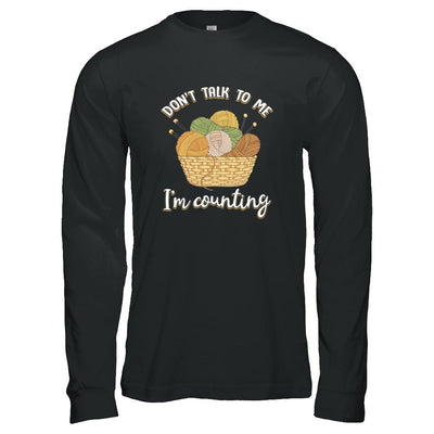 Don't Talk To Me I'm Counting Funny Knitting Crochet-T-Shirt & Tank Top-Long Sleeve T-Shirt-Black