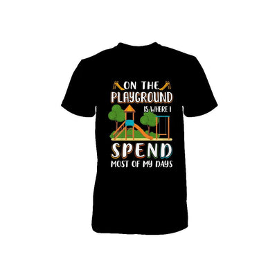On The Playground Is Where I Spend Most Of My Days Kid Youth-Youth Shirt-Toddler T-Shirt-Black