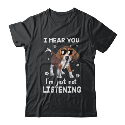 I Hear You I'm Just Not Listening Funny Beagle-T-Shirt & Hoodie-Classic T-Shirt-Black