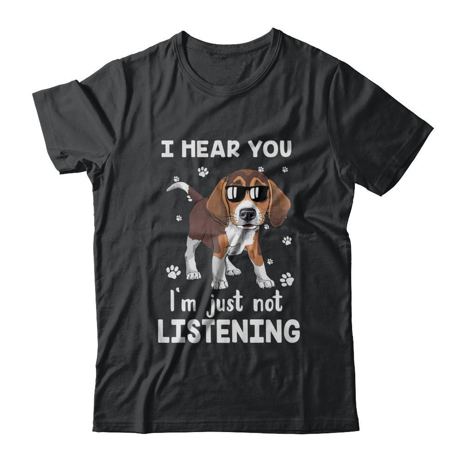 I Hear You I'm Just Not Listening Funny Beagle-T-Shirt & Hoodie-Classic T-Shirt-Black