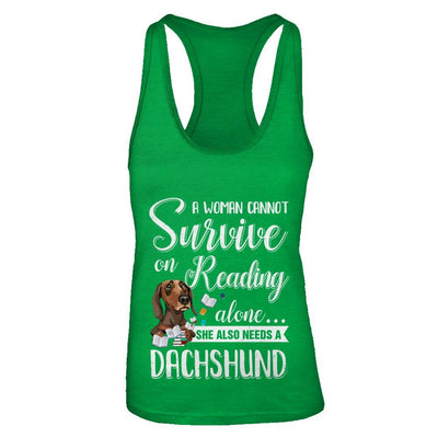 A Woman Cannot Survive On Reading Alone Dachshund-T-Shirt & Tank Top-Women's Ideal Racerback Tank-Kelly Green