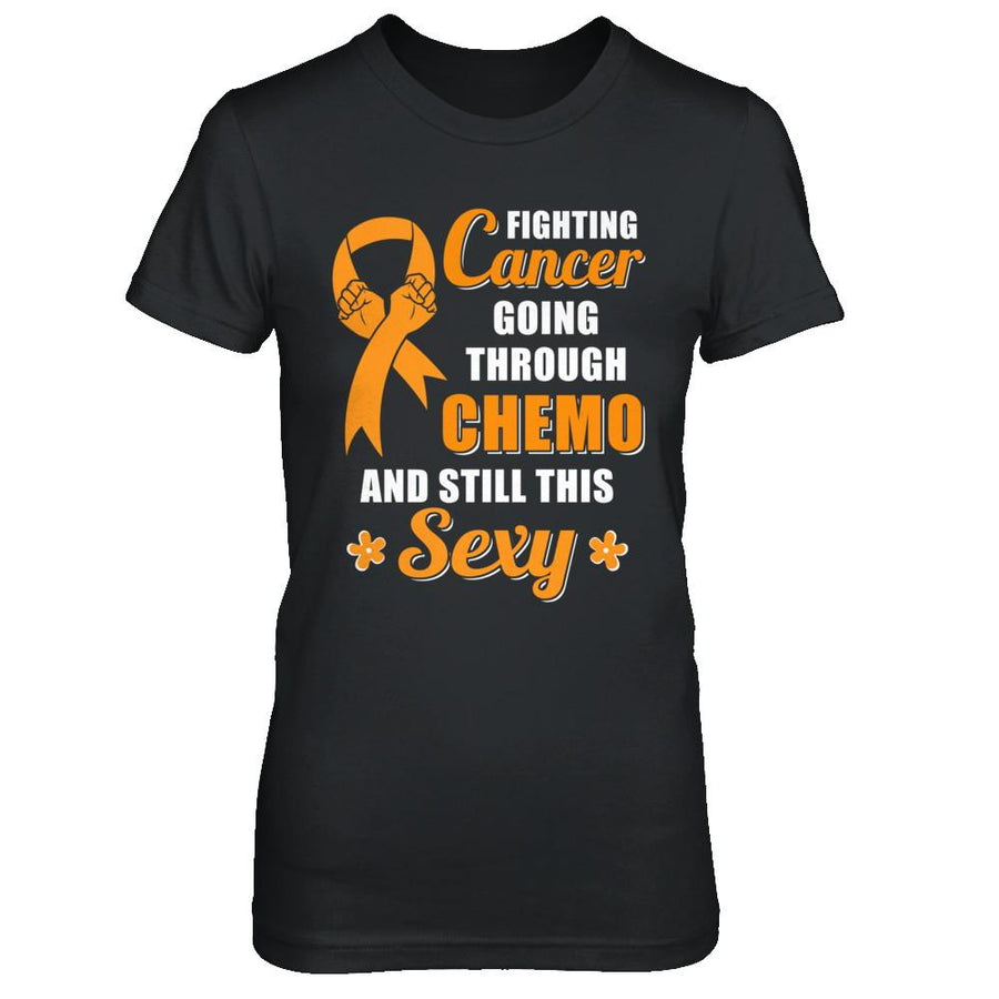 Fighting Cancer Chemo And Still This Sexy Orange Awareness-T-Shirt & Hoodie-Women's T-Shirt-Black