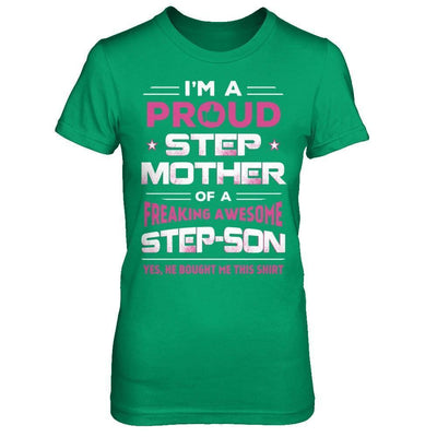 I'm A Proud Step Mother Of A Freaking Awesome Step Son-T-Shirt & Hoodie-Women's T-Shirt-Irish Green